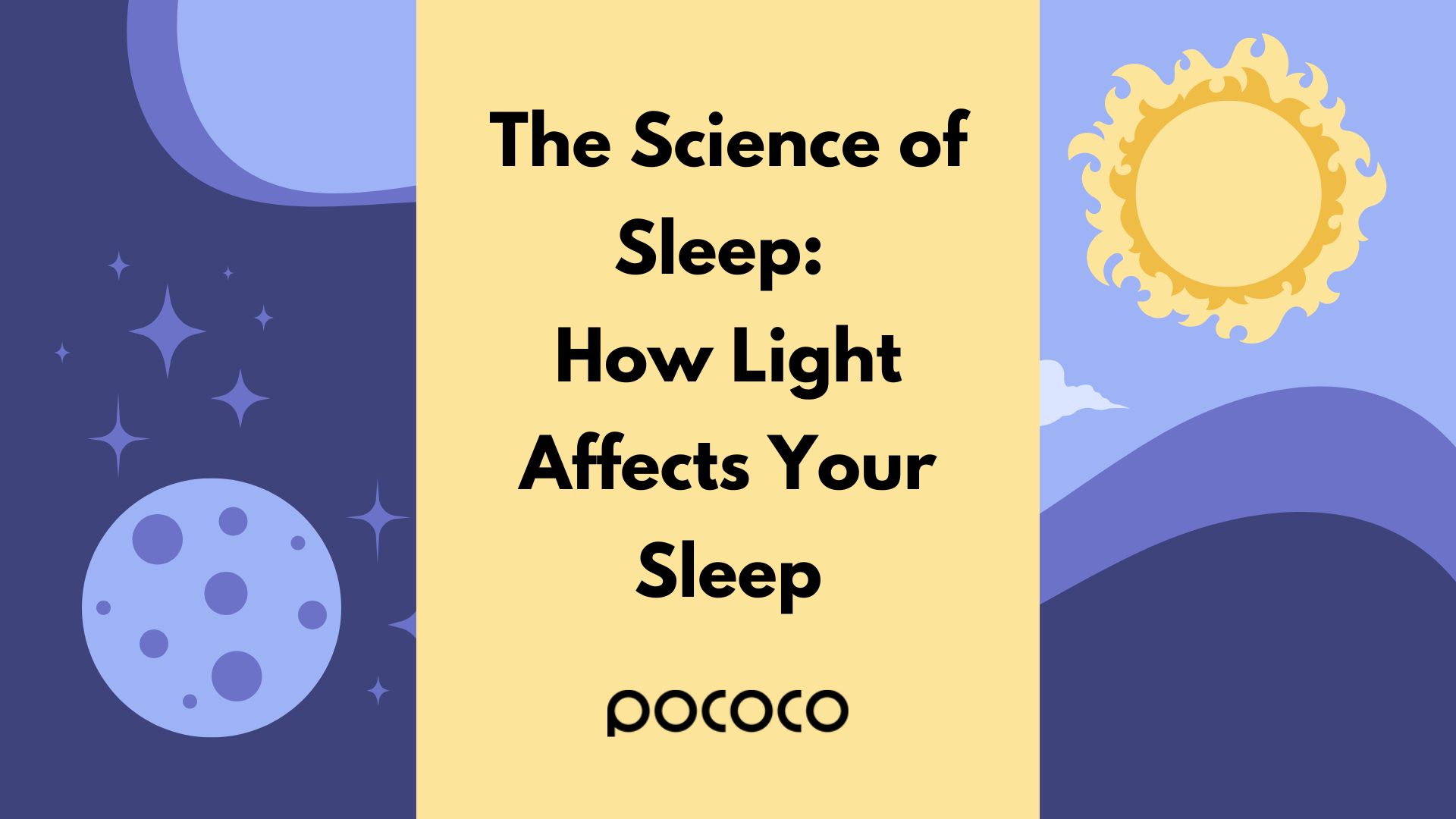 "The Science of Sleep: How Light Affects Your Sleep" with sun, moon, and stars illustrations.